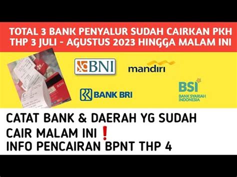 1 BANK NYUSUL CAIR MALAM INI TOTAL 3 BANK PENYALUR SUDAH CAIRKAN PKH