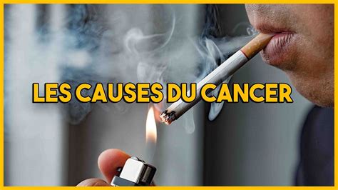 Quelles Sont Les Causes Du Cancer YouTube