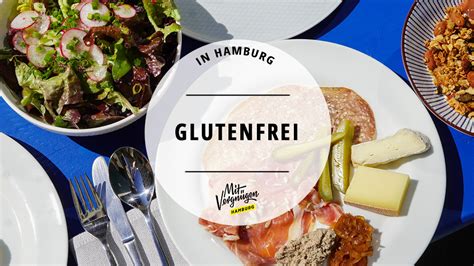 11 Orte an denen ihr toll glutenfrei essen könnt Mit Vergnügen Hamburg