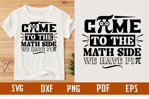 Come To The Math Side We Have Pi Svg Graphic By Binasvgbundle