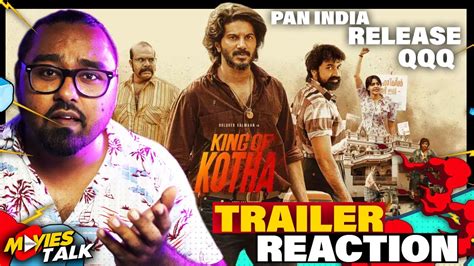 King Of Kotha Trailer Reaction Dulquer Salmaan Youtube