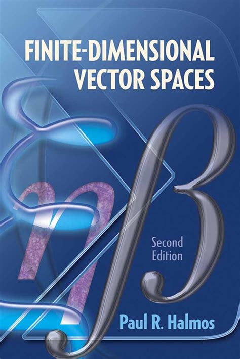 Finite Dimensional Vector Spaces Second Edition Dover Books On