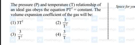 pressure mathrmp  temperature mathrmt relationship