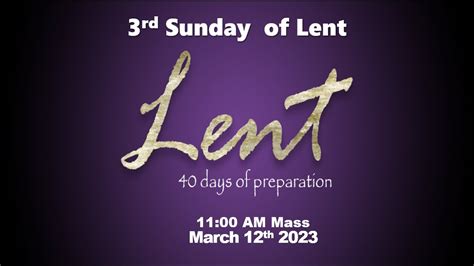 Third Sunday Of Lent Mass 1100am 12 March 2023 Youtube