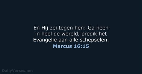 9 Augustus 2024 Bijbeltekst Van De Dag HSV Marcus 16 15