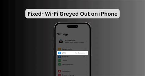 Wi Fi Greyed Out On Iphone Ways To Fix The Error The Mac Observer