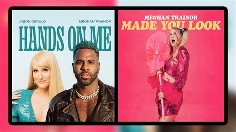 Meghan Trainor Jason Derulo Made You Look Hands On Me Extract