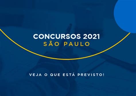 Concursos Abertos Em São Paulo Oferecem Vagas De Emprego Em 2021