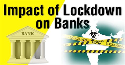 Impact Of Lockdown On Banks Covid 19