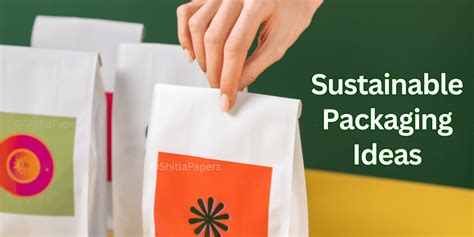 7 Sustainable Packaging Ideas Drive Environment Responsibility