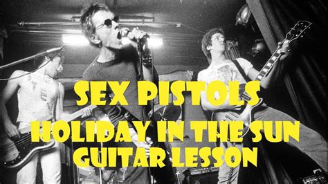 Sex Pistols Holiday In The Sun Guitar Lesson YouTube