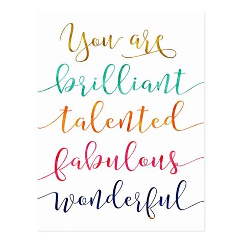 You Are Brilliant Talented Fabulous Wonderful Postcard