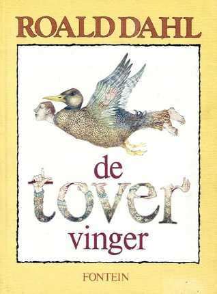 De Tovervinger By Roald Dahl Goodreads