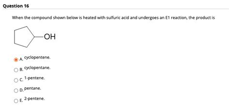 SOLVED Question 16 When The Compound Shown Below Is Heated With