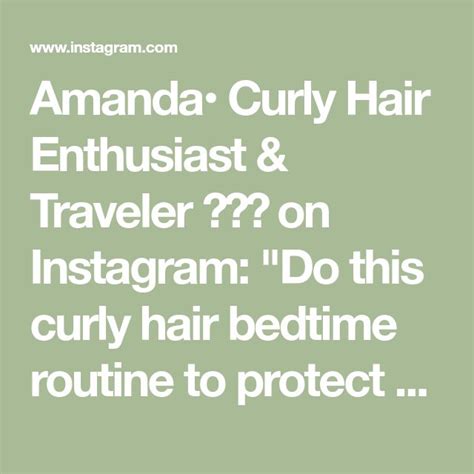 Curly Hair Bedtime Routine For Longer Lasting Hairstyles