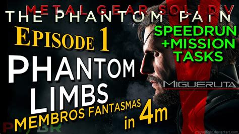 MGSVTPP Ep 1 Phantom Limbs SPEEDRUN Mission Tasks METAL GEAR SOLID V