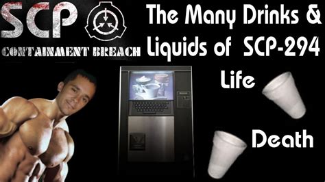 Many Drinks And Liquids Of Scp 294 2 6k Special Scp Containment Breach Youtube