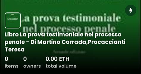 Libro La Prova Testimoniale Nel Processo Penale Di Martino Corrada