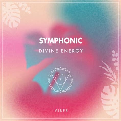 ZZz Symphonic Divine Energy Vibes ZZz Album By Relaxing Spa Music