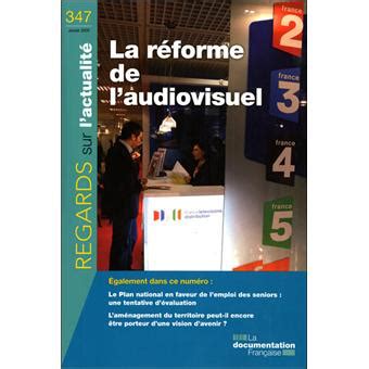 La réforme de l audiovisuel Tome 347 broché Collectif Achat Livre