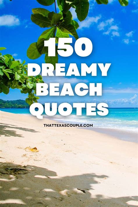 150 Dreamy Beach Quotes Summer Beach Quotes Short Beach Quotes Beach