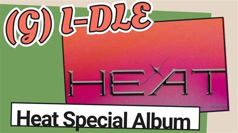 Unboxing G I Dle Heat Special English Album Premium Sleeve Blaze