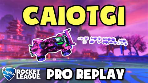 Caiotg Pro Ranked V Rocket League Replays Youtube