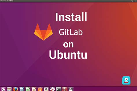 How To Install Gitlab On Ubuntu Lts Xenial Xerus Server