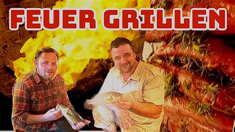 Fleisch Und Fisch In Feuer Und Glut Grillen Klaus Grillt Youtube