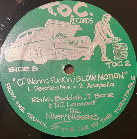 THE NASTY NIGGERS I Wanna Fuck In Slow Mot