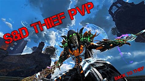 Guild Wars 2 Pvp Sandd Thief Pvp Youtube