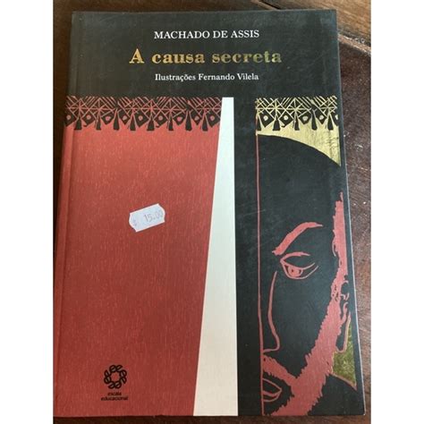 A Causa Secreta Machado De Assis - Livro A Causa Secreta Machado de Assis | Shopee Brasil