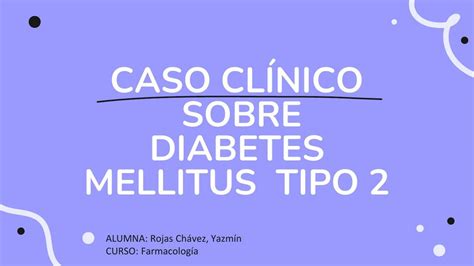 Diabetes Mellitus Tipo 2 Yazmin Rojas Udocz