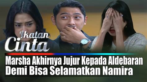 Ikatan Cinta Menyerah Marsha Akhirnya Jujur Kepada Aldebaran Demi