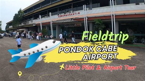 Kegiatan Liburan Anak Fieldtrip Ke Pondok Cabe Airport Dari Kelas Main