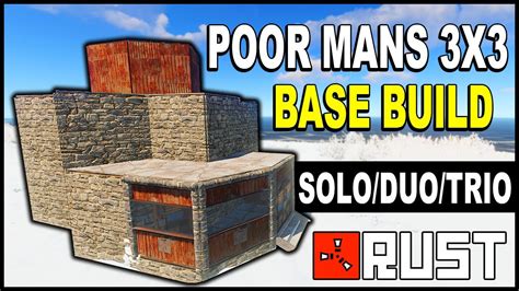 Poor Mans 3x3 Solo Duo Trio Rust Base Design 2020 Full Tutorial