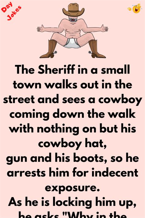 A cowboy wears nothing | Funny work jokes, Really funny short jokes ...