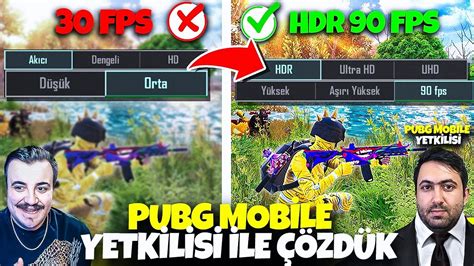 Kasmaya Son Her C Haz Artik Hdr Fps Olacak Pubg Mobile Kasma