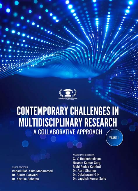CONTEMPORARY CHALLENGES IN MULTIDISCIPLINARY RESEARCH: A COLLABORATIVE