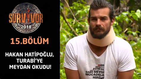 Survivor 2018 15bölüm Hakan Hatipoğlu Turabiye Meydan Okudu