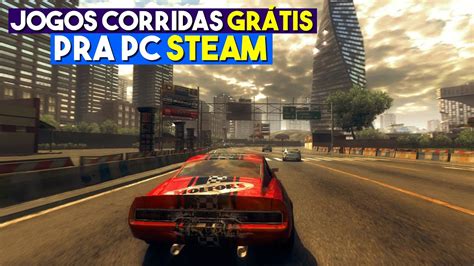 Top Jogos De Corridas Gr Tis Da Steam Parte Youtube