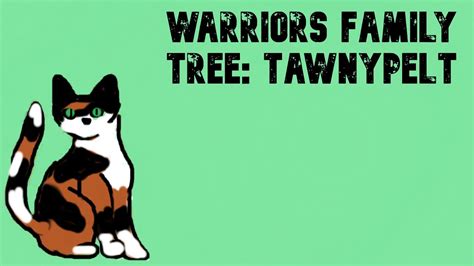 Warriors Family Tree: Tawnypelt - YouTube