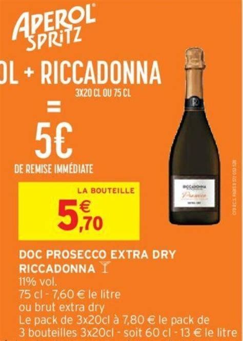 Promo Doc Prosecco Extra Dry Riccadonna Chez Intermarch