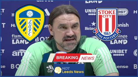 Leeds United Daniel Farke Issues Update Ahead Of Stoke City Visit