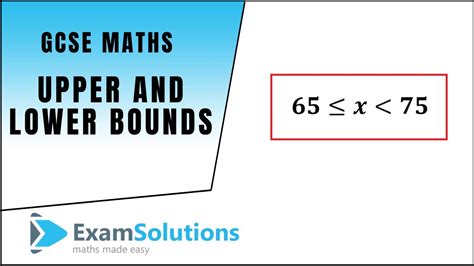 How To Find Upper And Lower Bounds Examsolutions Youtube