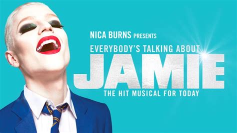 Smash Hit West End Musical Everybodys Talking About Jamie Coming To