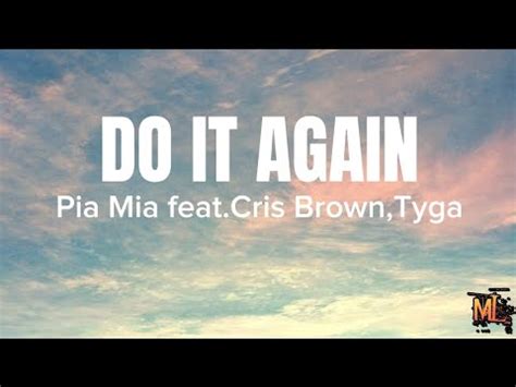 Pia Mia Do It Again Feat Chris Brown Tyga Lyrics YouTube