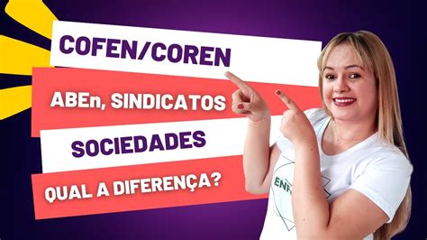 Coren Cofen Aben Sindicados E Sociedades De Especialistas Qual A