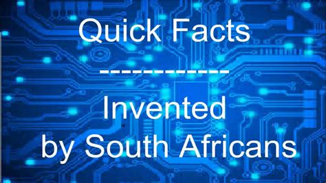 Invented By South Africans What Was Created By A South African Unique