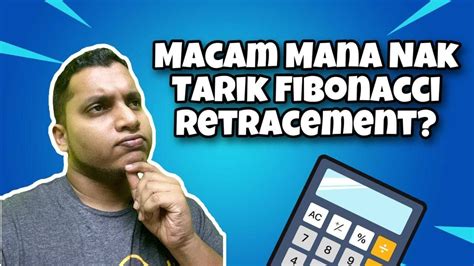 Cara Guna Fibonacci Retracement Youtube